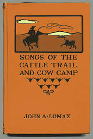 Songs Of The Cattle Trail and Cow Camp